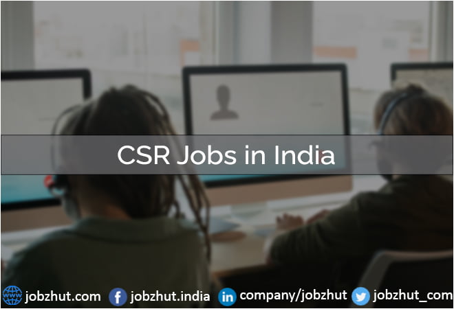 CSR Jobs in India