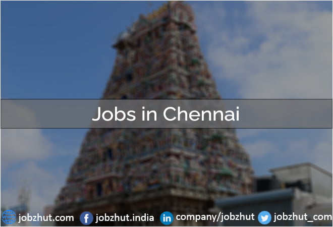 Jobs in Chennai