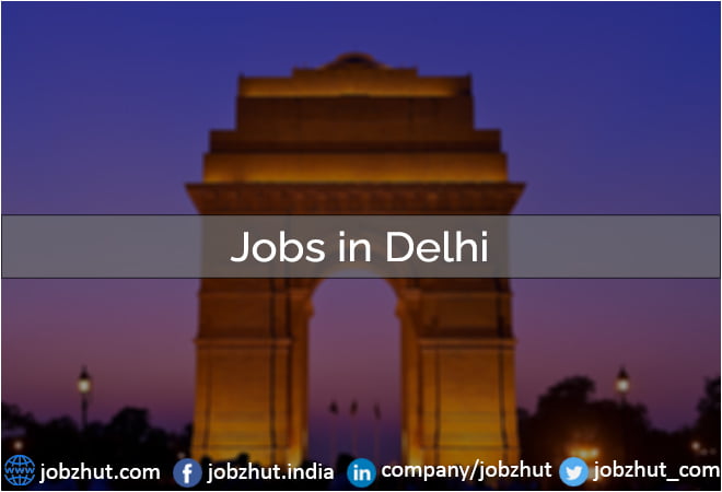 Jobs in Delhi